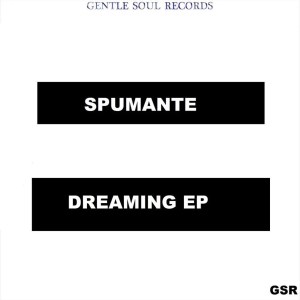 Spumante – Dreaming [EP DOWNLOAD]-fakazahiphop