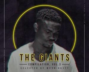 The Giants Compilation, Vol. 3 – Selected By Mood Dusty (All Tribes Edition) [ALBUM]-fakazahiphop