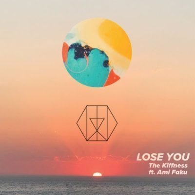 The Kiffness feat. Ami Faku – Lose You [Mp3 Download]-fakazahiphop