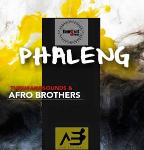 Thousand Sounds & Afro Brotherz – Phaleng (Original Mix)