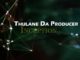 Thulane Da Producer – Inception EP-fakazahiphop