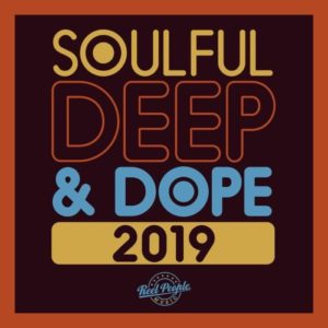 VA – Soulful Deep & Dope 2019 - fakazahiphop