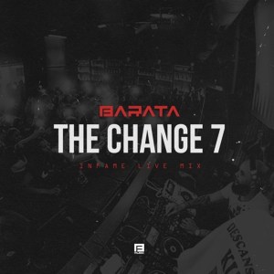 Barata – TheChange7# (Infame Live Mix)
