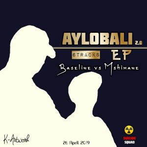 Baseline vs Mshimane – Aylobali EP 2.0