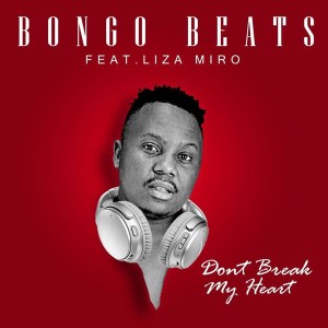 Bongo Beats – Don’t Break My Heart (feat. Liza Miro)