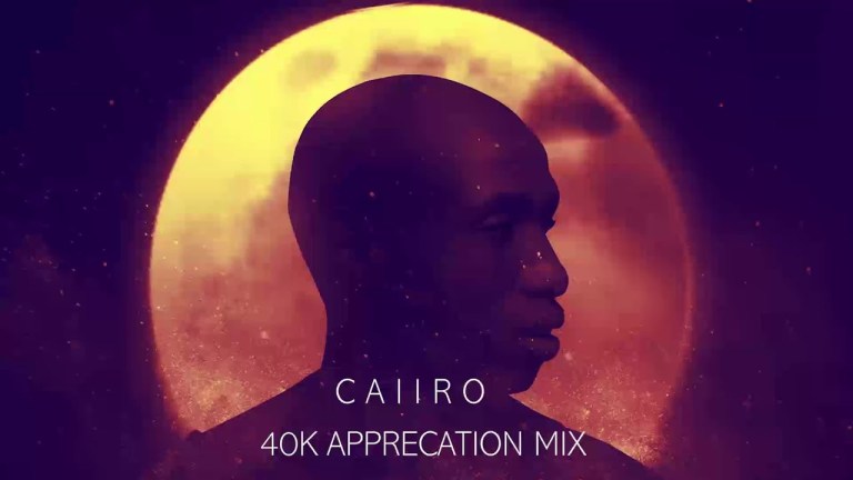 Caiiro – 40k Appreciation Mix