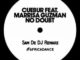 Cuebur – No Doubt (Sam De DJ Remake) Ft. Marrisa Guzman