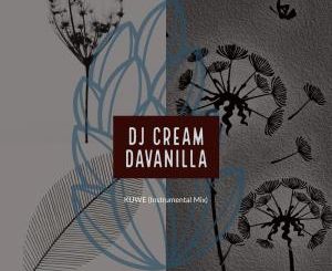 DJ Cream DaVanilla – Kuwe (Instrumental Mix)