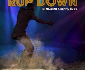 DJ Nascent & Denny Dugg – Run Down