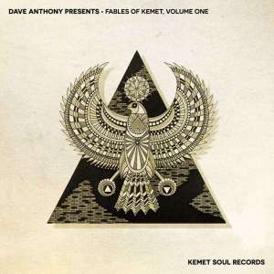 Dave Anthony – Fables of Kemet, Vol. 1 (Continuous Mix)