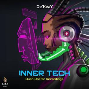 De’KeaY – Inner Tech EP