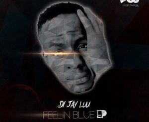 Di-Jay Luu – Feelin-Blue-EP
