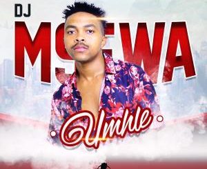 Dj Msewa – Umhle (Original Mix)