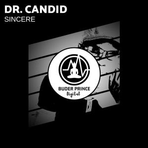 Dr. Candid – Sincere (D.D.R Projects)