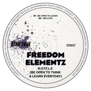Freedom Elementz – B.O.T.T.L.E (Be Open To Think & Learn Everyday)