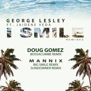 George Lesley, Jaidene Veda – I Smile (Doug Gomez Bossacumbe Remix)