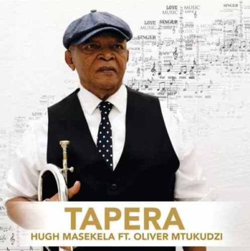 Hugh Masekela – Tapera Ft. Oliver Mtukudzi