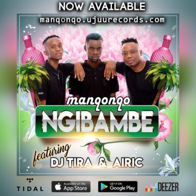 Manqonqo – Ngibambe Ft. DJ Tira & Airic