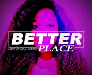 Musiq Mo & Sarah Mmekoe – Better Place (Instrumental)