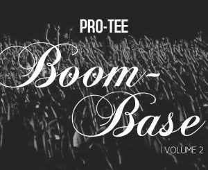 Pro-Tee – Boom-Base, Vol. 2 (ALBUM)