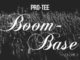 Pro-Tee – Boom-Base, Vol. 2 (ALBUM)