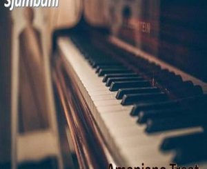 Sjumbani – Amapiano Treat EP