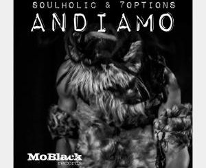 Soulholic & 7Options – Andiamo EP
