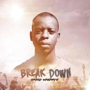 Sporo Wabantu – Break Down (Album)