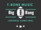 T-Bone Music – Big Bang (Original Mix)