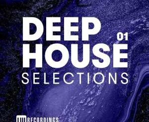 VA – Deep House Selections, Vol. 01