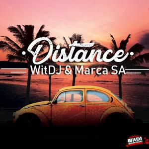 WitDJ & MarcaSA – Distance