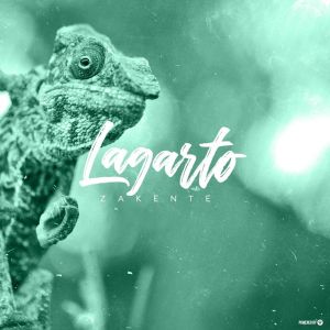 Zakente – Lagarto EP