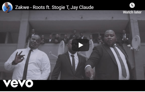 Zakwe feat. Stogie T x Jay Claude – Roots [Official Video]
