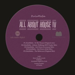 ZuluMafia – All About House IV EP
