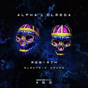 Alpha & Olmega – Electric Drums (Alpha & Olmega Remix)