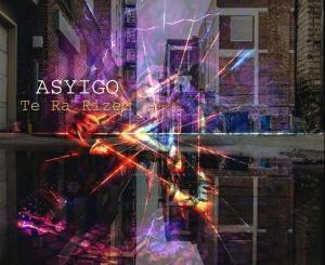 Asyigo – Te Ra Rizem EP