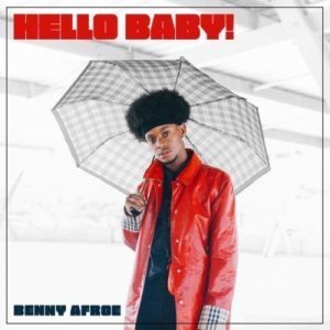 Benny Afroe – Hello Baby!