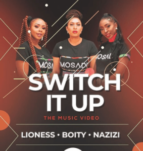 Boity, Lioness & Nazizi – Switch It Up