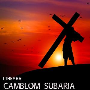 Camblom Subaria – I Themba (feat. Derby)