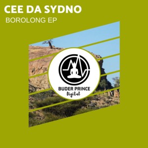 Cee Da Sydno – Borolong EP