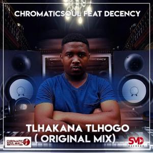 Chromaticsoul Ft. Decency – Thlakana Tlhogo (Original Mix)