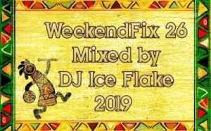 DJ Ice Flake – WeekendFix 26 2019