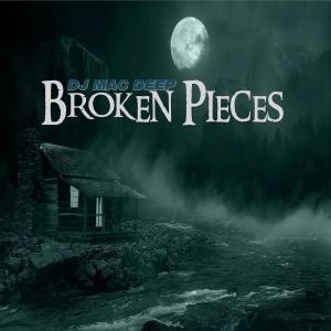 DJ Mac Deep – Broken Pieces (Album)