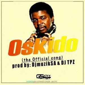 DJ Muzik SA – Oskido ft. DJ Tpz
