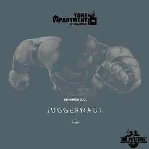 Demented Soul & Tman – Juggernaut EP