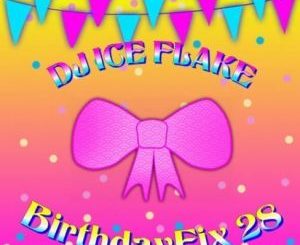 Dj Ice Flake – BirthdayFix 28 2019