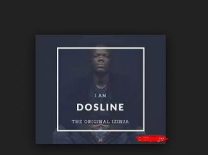 Dosline – Dos Suka ft. Leehleza