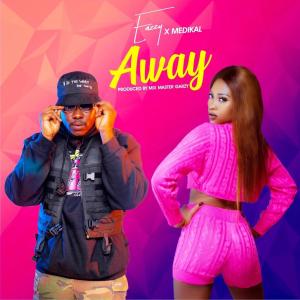 Eazzy – Away (feat. Medikal)