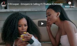 FifiCooper – Emoyeni & Calling Ft Thabsie & Moozlie