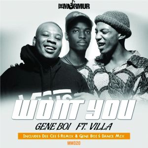 Gene Boi feat. Villa – Won’t You (Dee Cee Remix)
